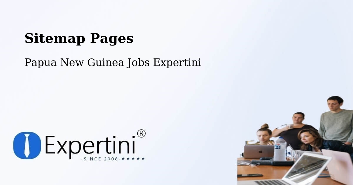 Sitemap Pages - Unggai Bena - Papua New Guinea Jobs Expertini